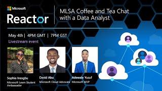 MLSA Coffee and Tea Chat with a Data Analyst
