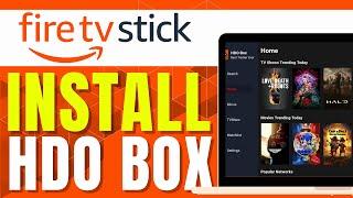 HOW TO INSTALL HDO BOX ON FIRESTICK (Updated)