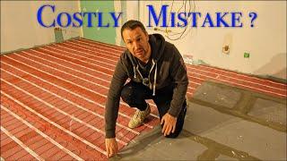 We Make a Mistake Installing Underfloor Heating For The First Time!