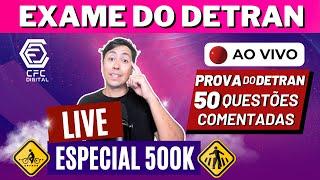 SIMULADO DETRAN 50 QUESTÕES COMENTADAS - ESPECIAL 500K [LIVE 15h] [#15]