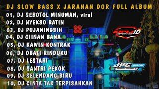 DJ GARA GARA SEBOTOL MINUMAN || SLOW BASS X JARANAN DOR FULL ALBUM VIRAL TIKTOK 2024 •KIPLI ID