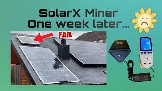 SolarX Miner - One Week Later......