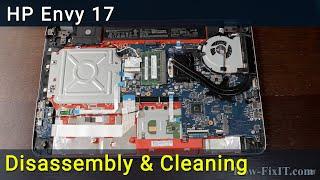 HP Envy 17 Disassembly and Fan Cleaning