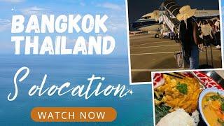 Solocation Day1: Guangzhou to Bangkok Vlog| Thailand | Solocation |South African living in China .