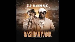 C - Ru ft Drak Bing Wang - Bashianyana (Official Audio