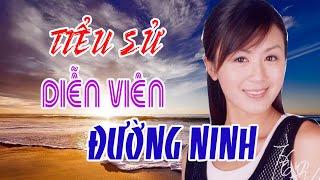 Tiểu sử diễn viên ĐƯỜNG NINH- SAO HOA NGỮ