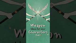 different weapon inspiration for your characters, part 5 #writing #originalcharacter #oc #art