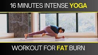 16 Min Intense YOGA Workout For Fat Burn |