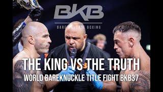 SWEENEY Vs. CONNELLY | The KING Vs The TRUTH | WORLD BAREKNUCKLE TITLE ACTION | FULL FIGHT #BKB37