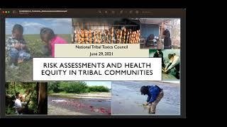 Protecting Tribal Environmental health: Challenges and Opportunities for Risk Assessments