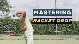 Mastering the Racket Drop: Improve Your Tennis Serve