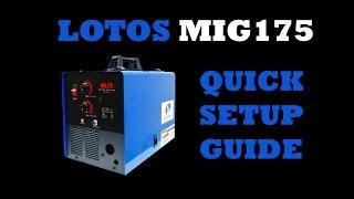 LOTOS MIG175 175 Amp MIG Welder Quick Setup Guide