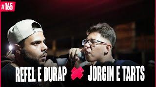 Jorgin e Tarts x Refel e Durap | Grande Final |  Batalha da Arte 165°