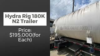 Hydra Rig 180K N2 Trailer in Excellent Condition | Texas