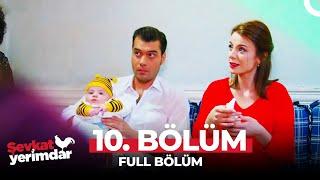 Şevkat Yerimdar 10. Bölüm