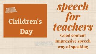 children's day speech || For school teachers || Impressive speech || The Success Hub ||