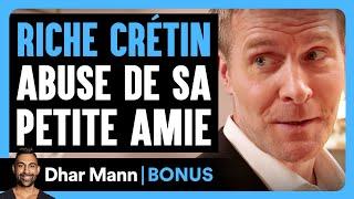 Un Riche Crétin Abuse De Sa Petite Amie | Dhar Mann Studios