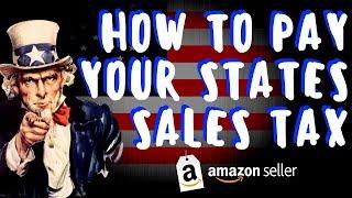How To Pay Your States Sales Tax - Amazon FBA Tax Collection 2024