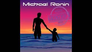 #499 - Michael Ronin, Modern Masculinity for the Conscious Man: Making Sense in Troubled Times