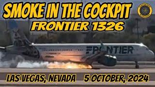 Frontier Airlines#1326 LAS Smoke in The Cockpit! 5 Oct 2024