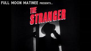 THE STRANGER (1946) | Edward G. Robinson, Orson Welles | Film Noir. Crime Drama. Thriller.
