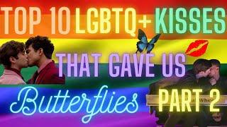 Top 10 LGBTQ+ kisses in Movies/Films That Gave Us Butterflies!!! Part 2