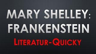 Mary Shelley: FRANKENSTEIN Literatur Quicky Check in 5 bis 10 Minuten #klassiker #rezension #review