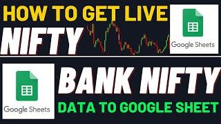 How To Fetch Live Nifty and Bank Nifty Data to Google Sheet