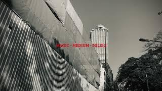 Magic - Medium - Milieu