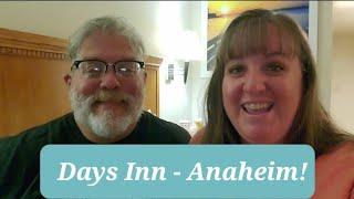 ANOTHER Days Inn by Wyndam?!?!  Anaheim, CA  #daysinn #southercalifornia #Anaheim #hotelreview