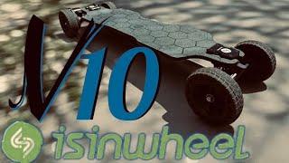 ISINWHEEL V10 electric skateboard review