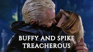 Buffy and Spike | Treacherous [Buffy The Vampire Slayer]