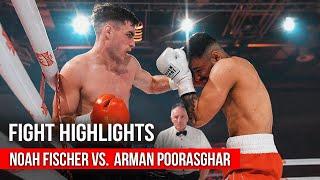 NOAH FISCHER VS. ARMAN POORASGHAR | FIGHT HIGHLIGHTS