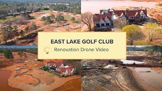 Drone Footage | Famous East Lake Golf Club in Atlanta Under Major Renovation