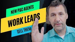 TOP 4 ways to work insurance leads for P&C Agents