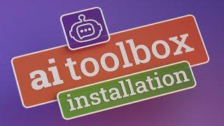 AI Toolbox - Installation and Setting Up