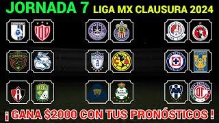 PRONÓSTICOS JORNADA 7 Liga MX CLAUSURA 2024