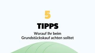 5 Tipps für den Grundstückskauf