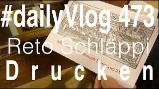 «dailyVlog473» - Drucken 