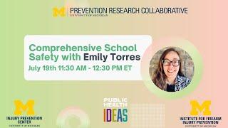 Comprehensive School Safety with Emily Torres