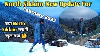 क्या North Sikkim सच में खुल गया? North Sikkim Tour Full Details For February ।। Sikkim Tour 2025