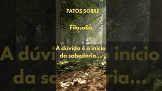 A dúvida é o início da sabedoria