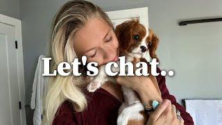 Chat with me (New puppy, Being in the brandy documentary, Modeling, Future plans)