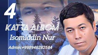 Isomiddin Nur Katta Albom 4