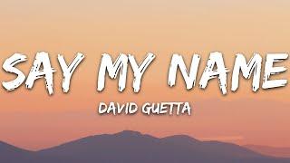 David Guetta - Say My Name ft. Bebe Rexha, J Balvin [WITH 1 HOUR LYRICS]