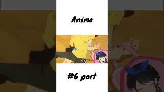 Anime #6 part #anime #shorts #viralvideo