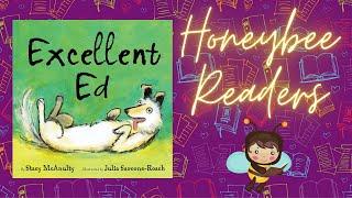 Excellent Ed by Stacy McAnulty Read Aloud | Honeybee Tales | Storytime for Kids