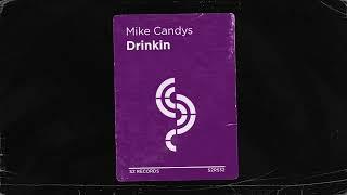 Mike Candys - Drinkin