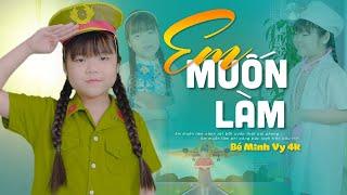 EM MUỐN LÀM CẢNH SÁT - MINH VY | Nhạc Thiếu Nhi Vui Nhộn Cho Bé, St: Nguyễn Văn Chung [MV 4K]