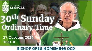 Catholic Mass Today 30th Sunday Ordinary Time 27 October 2024 Bishop Greg Homeming Lismore Australia